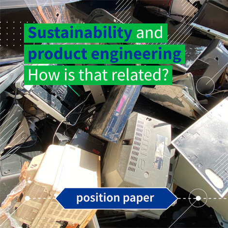 Sustainability starts with product development Sharepic: Bild von Altgeräten auf dem Text mit grünem Hintergrund platziert wurde. "Sustainability and product engineering. How is that related"?