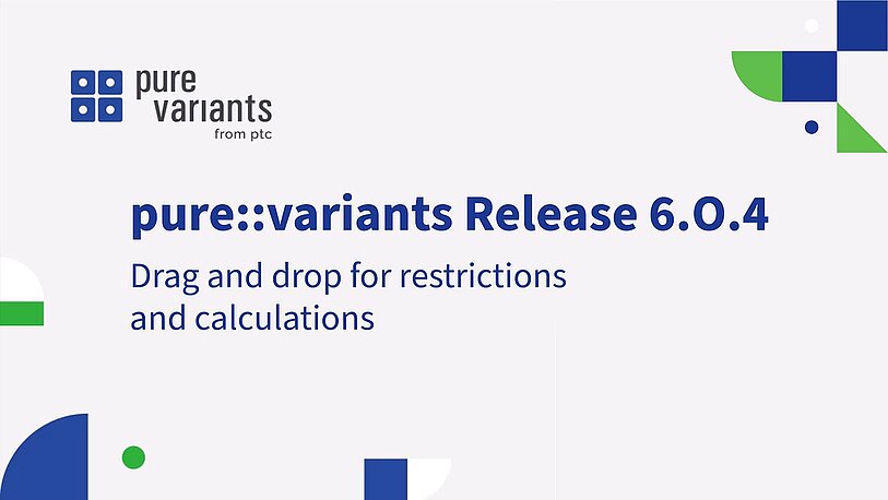 pure::variants 6.0.4 release: Drag-n-Drop Support for Restrictions and Calculations